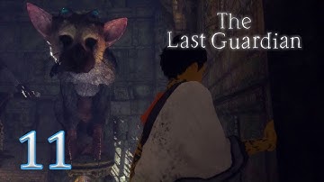 The Last Guardian : Part 11 - Opening The Gates