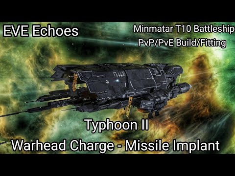 EVE Echoes - Typhoon II - PvP/PvE Build/Fitting - Maximum Missile ...