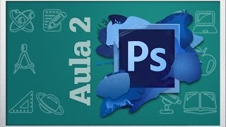 Básico de Photoshop CS6 - Aula 02 - Seleções de Imagens - profa. Samira Cardoso