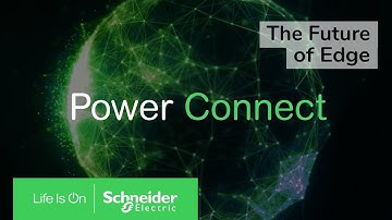 Power Connect: The Future of Edge | Schneider Electric