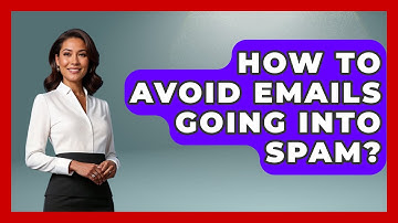 How To Avoid Emails Going Into Spam? - TheEmailToolbox.com