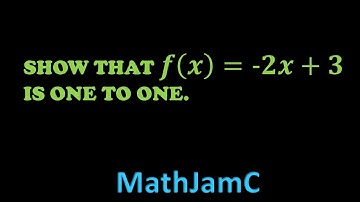 Proving A Function Is One To One