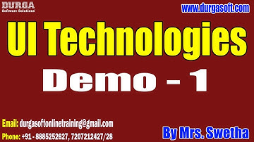 UI Technologies tutorials || Demo - 1 || by Mrs. Swetha On 21-10-2024 @6:30AM IST