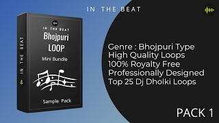 Free Dj Dholki Loops (Pack 1) | New Bhojpuri Sample Pack |Free Download |Fl Studio Pack |In The Beat