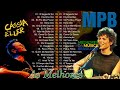 MPB As Melhores Anos 80 e 90 - Músicas Antigas Brasileiras - Cassia Eller, Kell Smith, Djavan