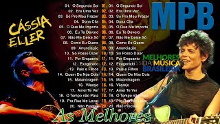 MPB As Melhores Anos 80 e 90  Músicas Antigas Brasileiras  Cassia Eller, Kell Smith, Djavan