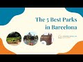 Five Best Parks in Barcelona