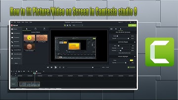 How to fit Picture & Video on Screen in Camtasia studio 9