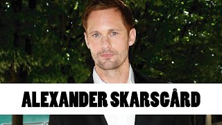 10 Things You Didn't Know About Alexander Skarsgård | Star Fun Facts