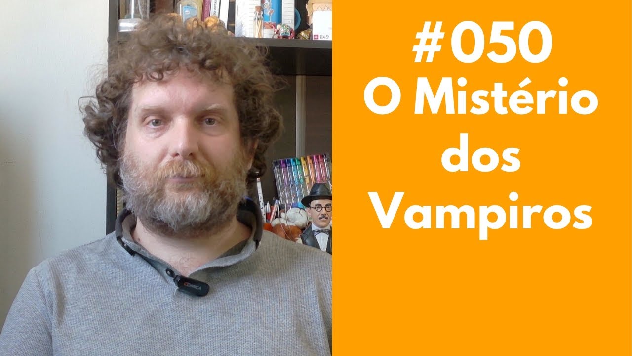 #050 - Vampiros Existem? Segredos Espirituais do Sangue