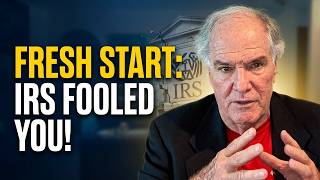 Fresh Start Initiative Is DEAD -  Former IRS Agents Laugh About How IRS Fooled Many