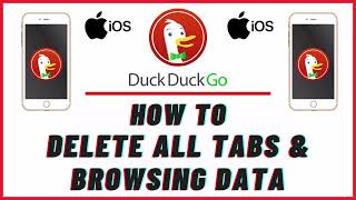How to Delete All Tabs And Data on the DuckDuckGo Browser using an iPhone : iOS Tutorial