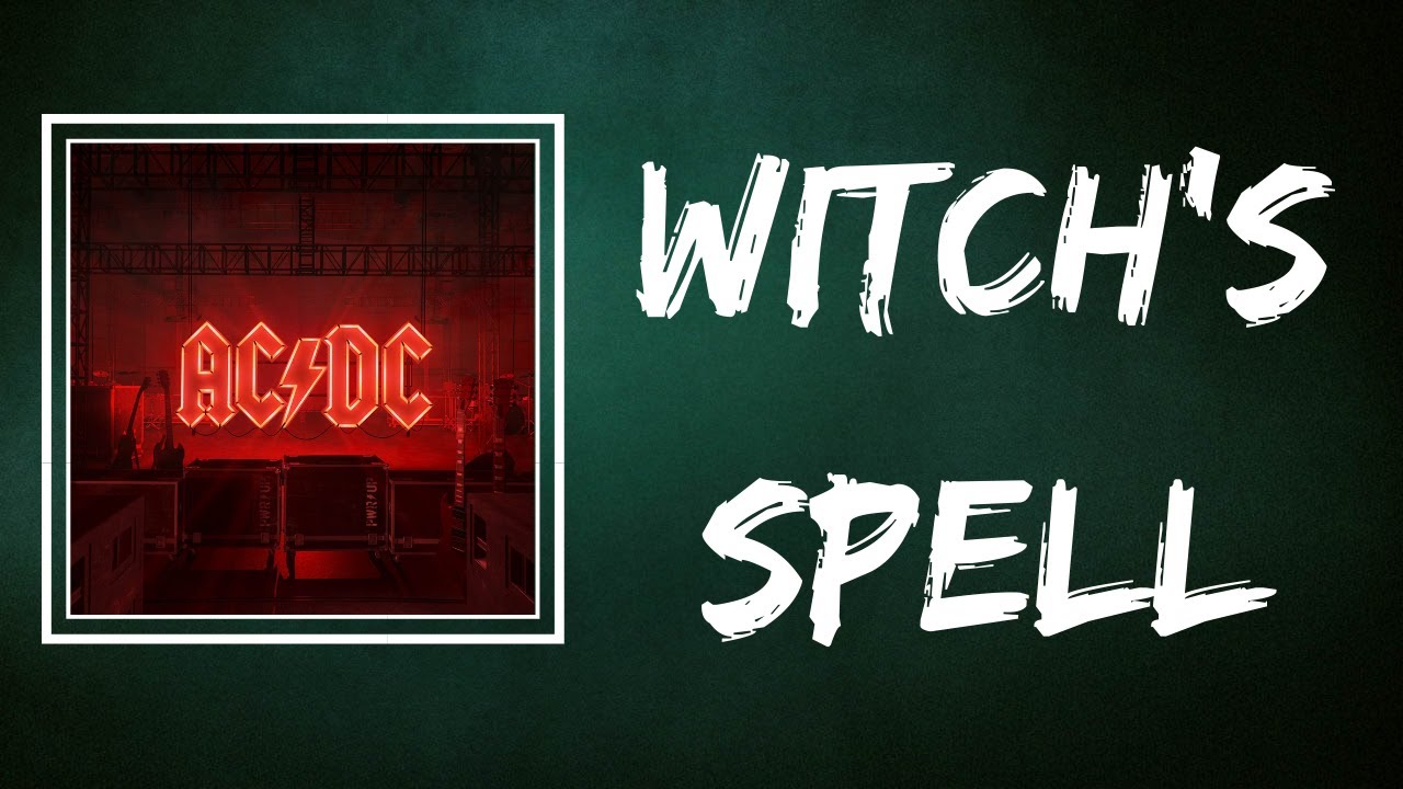 AC/DC - Witch's Spell (Lyrics) - YouTube
