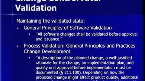 Post Validation Change Control and Maintaing the Validated State