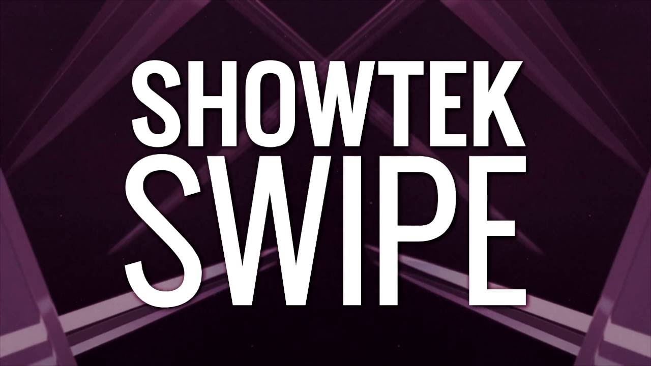 showtek swipe youtube showtek swipe youtube