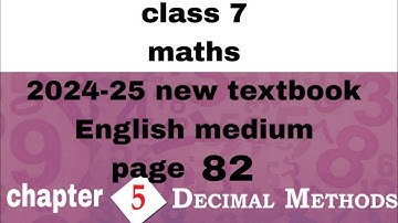 class 7 maths chapter 5 page 82 English medium kerala syllabus 2024-25 new textbook Decimal methods