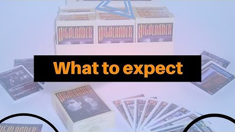 Highlander The Card Game: What To Expect!