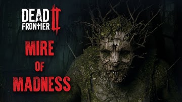 Dead Frontier 2 : 2025 Halloween Event Mire Of Madness Mission Guide