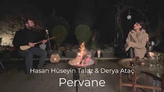 Hasan Hüseyin Talaz & Derya Ataç - Pervane Resimi