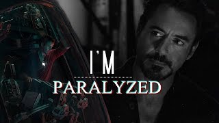 Tony Stark | I'm paralyzed