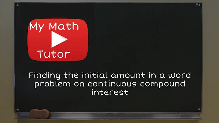 ALEKS | Finding the initial amount in a word problem on continuous compound interest