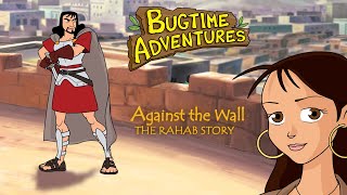 Bugtime Adventures (2006) | Season 1 | Episode 3 | Against the Wall: The Rahab Story | Steve Blum