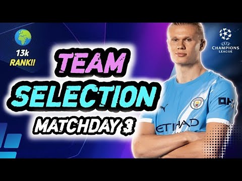UCL FANTASY MATCHDAY 3 : Team Selection | OR - 13k | Champions League Fantasy Tips 2025/26