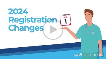 CPD Home Explainer Video Series: 2024 Registration Changes