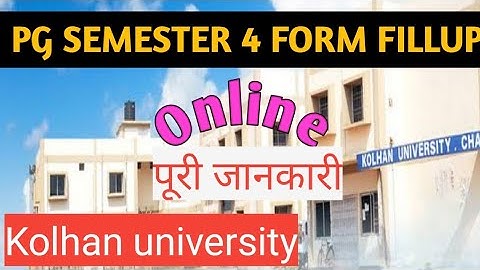PG semester 4 examination form fillup ll kolhan University ll 2022ll