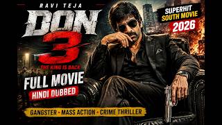 DON 3 Full Movie   Ravi Teja   Superhit South Gangster Mass Action Crime Thriller Film 2026