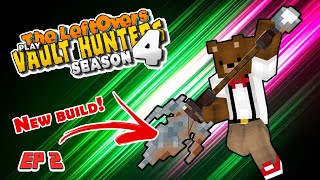 JAVELIN BUILD  - Leftovers play Vault Hunters Season 4 - Episode 2