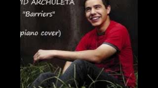 David Archuleta - Barriers Piano Cover (HQ audio)