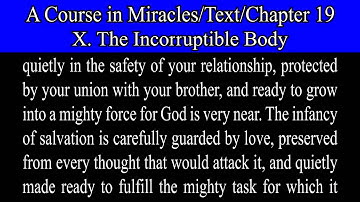 A Course in Miracles-Text-Ch 19. 4.C.i. The Incorruptible Body