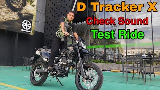 D Tracker X 2022 | Check Sound Dan Test Ride !