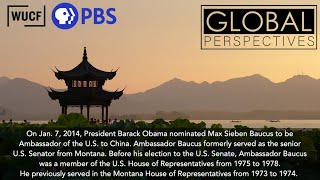 Global Perspectives | Senator Max Baucus