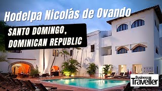 Hodelpa Nicolás de Ovando - Santo Domingo, Dominican Republic