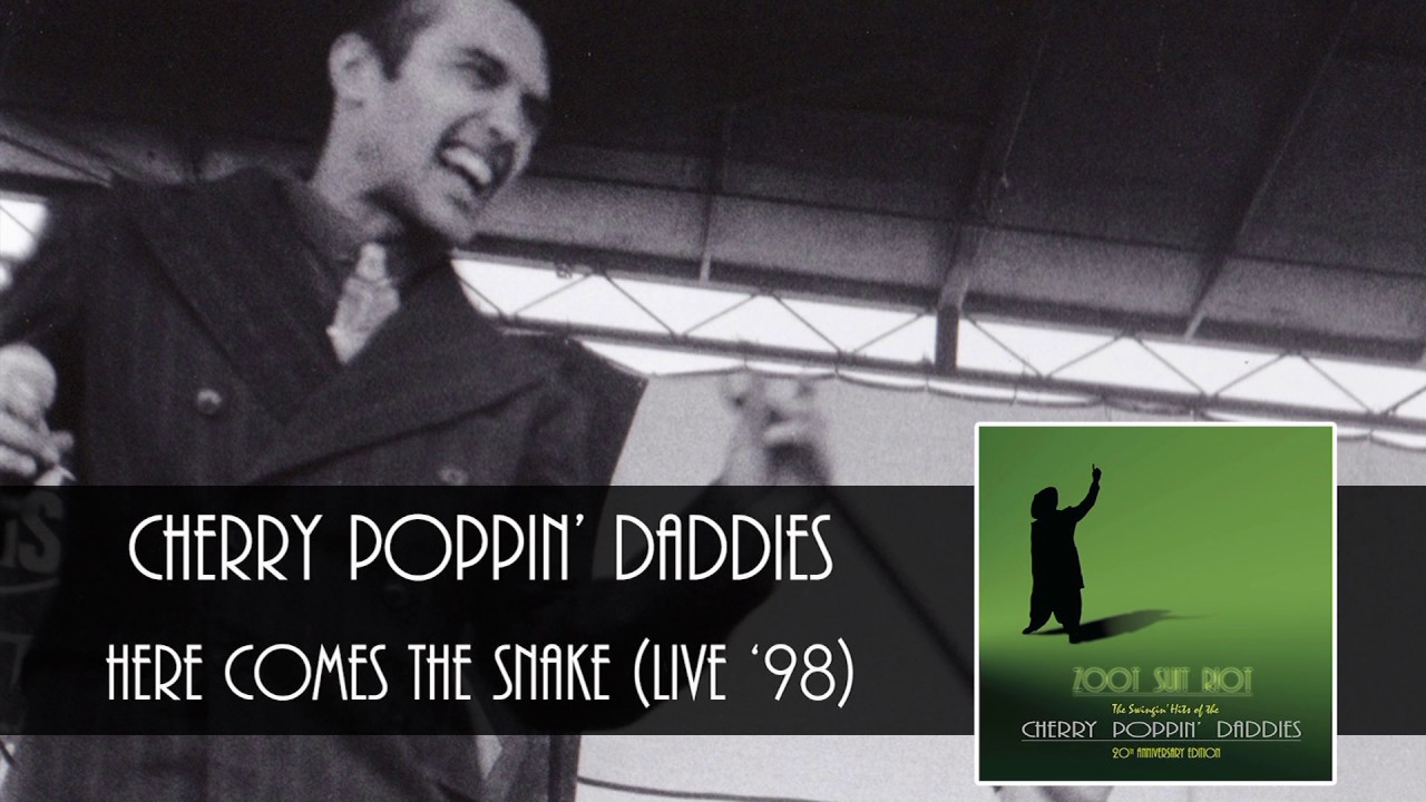 Cherry Poppin' Daddies - Here Comes The Snake Live [Audio Only