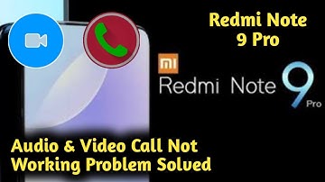 Fix Redmi Note 9 Pro Audio & Video Call Not Working Problem Solved