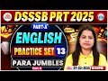 DSSSB PRT English Classes 2025 | Para Jumbles Part 03 | DSSSB PRT Part A English Practice Set 13