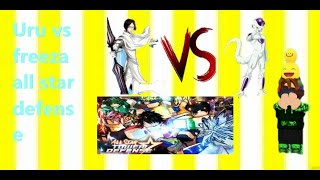 Uru vs Freeza(Roblox all star defense)