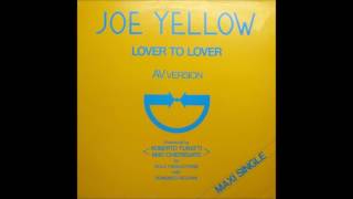 Joe Yellow  ‎– Lover To Lover (For Sale) (AV-Version) 1983
