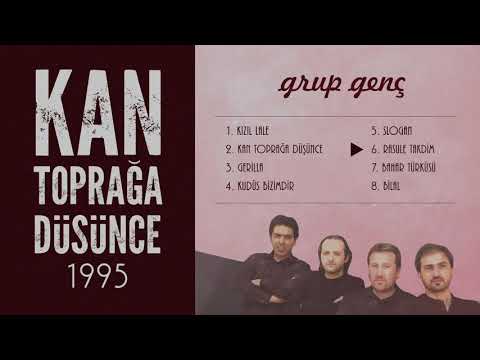 Rasule Takdim | Grup Genç - Kan Toprağa Düşünce Albümü