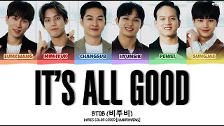 BTOB (비투비) - 'It's All Good (흘려보내)' Lyrics Color Coded [Han/Rom/Eng]