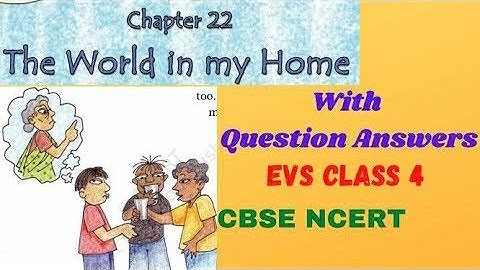 Questions & Answers || The World In My Home || Class 4 EVS NCERT || Understand With Shilpa.