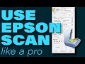 How to Use Epson Scan Like a Pro