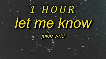 [ 1 HOUR ] Juice WRLD - Let Me Know I Wonder Why Freestyle (lyrics)