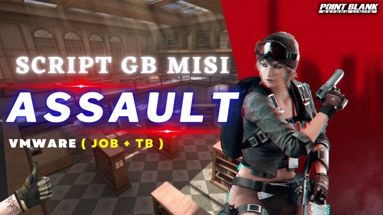  new script gb misi assault vmware terbaru 2023 point blank zepetto