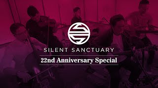 Silent Sanctuary's 22nd Anniversary Special (Full Episode)