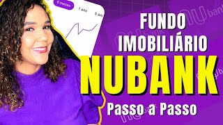 Como Investir Em Fundos Imobiliários No Nubank Passo A Passo