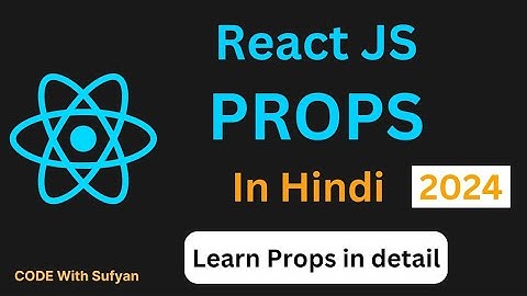 #11 Props in React JS in Hindi | What is Props in React JS | React JS Props #2024 #react